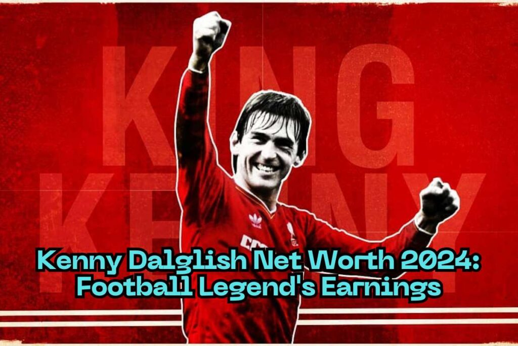 Kenny Dalglish Net Worth