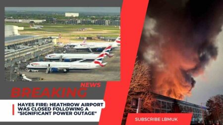 Hayes Fire: Heathrow Airport was closed following a “significant power outage” Red Blue Modern News 11zon 3