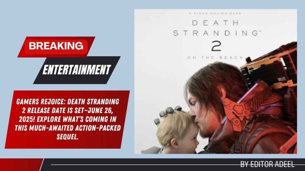 Death Stranding 2 Release Date